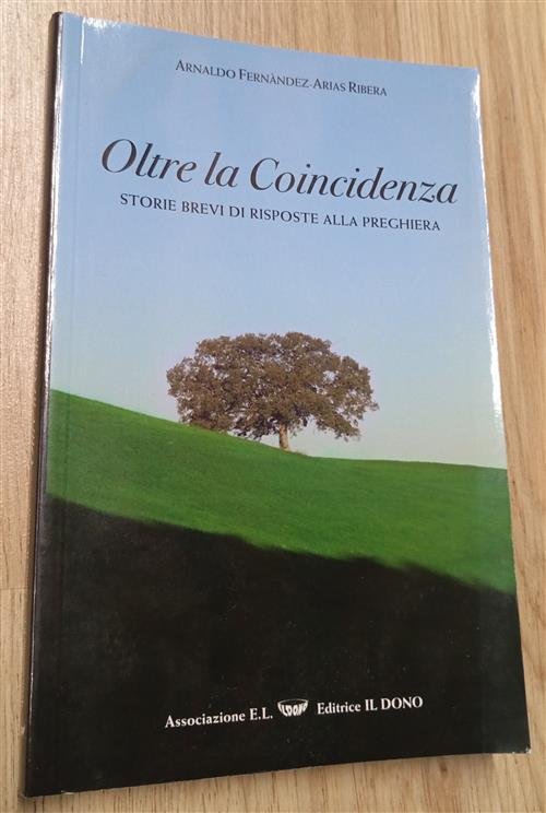 Oltre La Coincidenza. Storie Brevi Di Risposte Alla Preghiera | Immagine principale