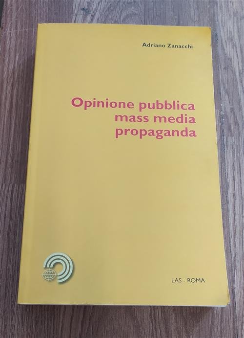 Opinione Pubblica, Mass Media, Propaganda | Immagine Gallery 2