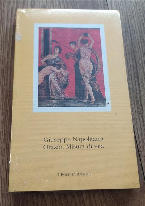 Orazio. Misura Di Vita Giuseppe Napolitano Amadeus 1993