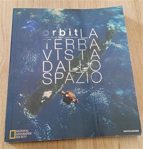 Orbi.T La Terra Vista Dallo Spazio Jay Apt, Michael Helfert, …