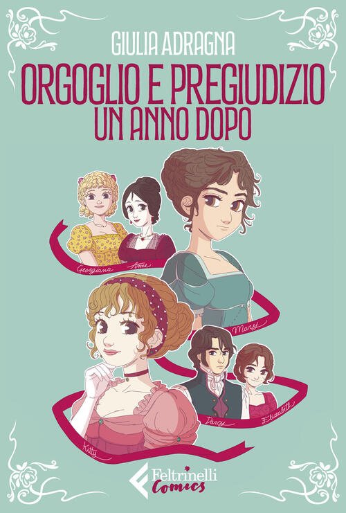 Orgoglio E Pregiudizio. Un Anno Dopo Giulia Adragna Feltrinelli 2025