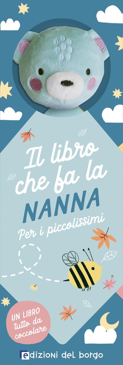 Orsetto. Il Libro Che Fa La Nanna Edizioni Del Borgo …