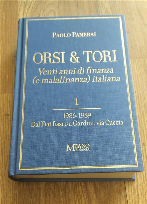 Orsi E Tori Venti Anni Di Finanza E (Malafinanza) Italiana …