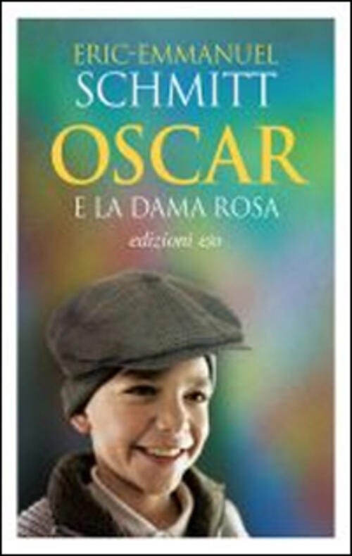 Oscar E La Dama Rosa Eric-Emmanuel Schmitt E/O 2015