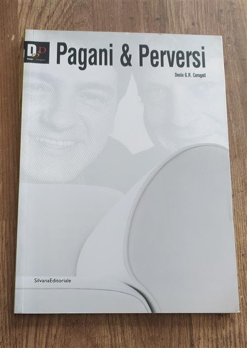 Pagani & Perversi Decio Giulio Riccardo Carugati Silvana 2008