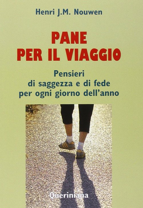 Pane Per Il Viaggio. Pensieri Di Saggezza E Di Fede …