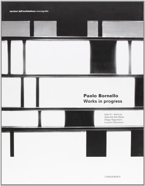 Paolo Bornello. Works In Progress