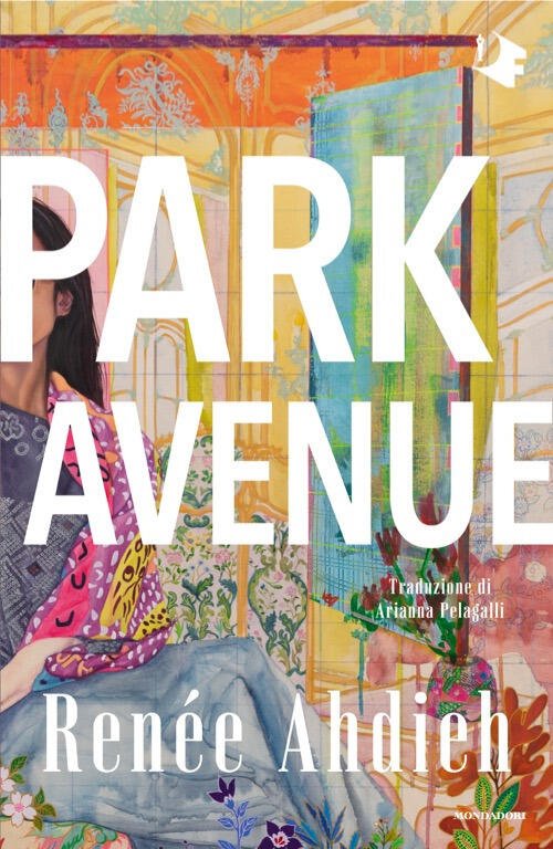 Park Avenue Renee Ahdieh Mondadori 2025