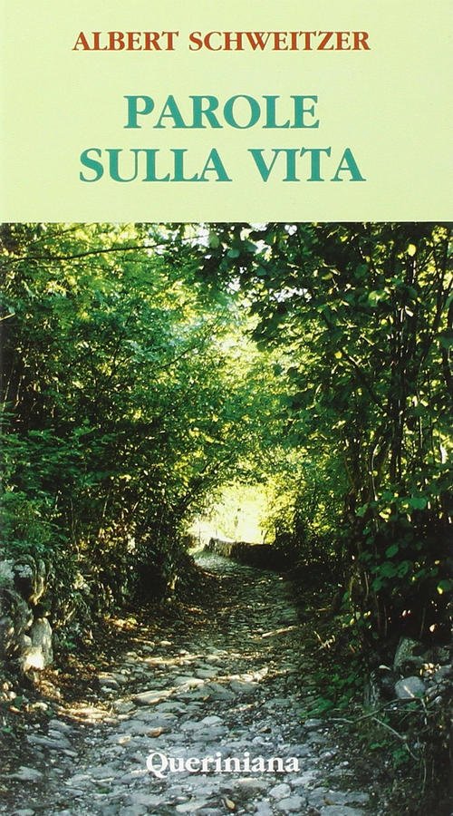 Parole Sulla Vita Albert Schweitzer Queriniana 1994