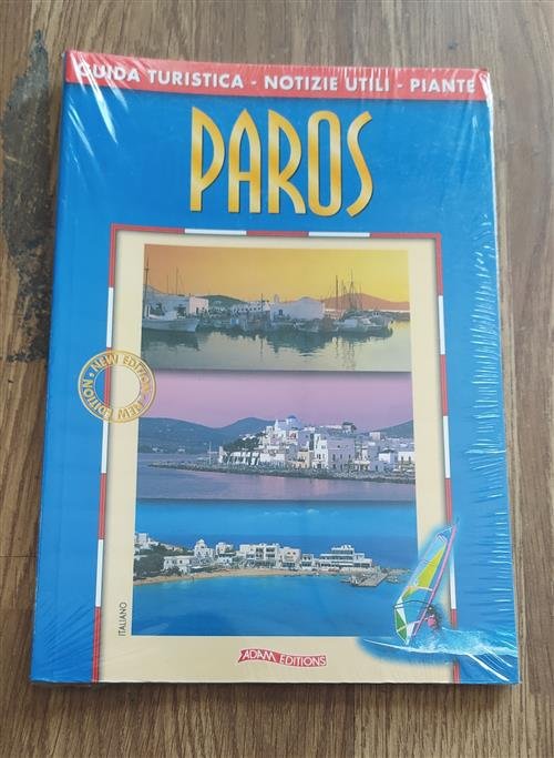 Paros. Guida Turistica, Notizie Utili, Piante Vari Adam Editions 2003