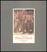 Pellizza Da Volpedo. Catalogo Generale Aurora Scotti Mondadori Electa 1989