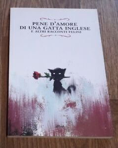 Pene D'amore Di Una Gatta Inglese E Altri Racconti Felini