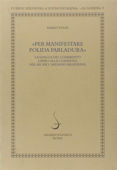 Per Manifestare Polida Parlatura. La Lingua Del Commento Laneo Alla …