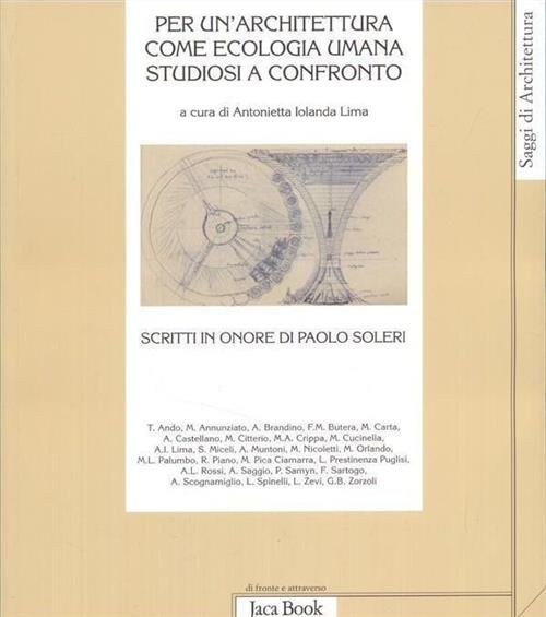 Per Un'architettura Come Ecologia Umana. Studiosi A Confronto. Scritti In …