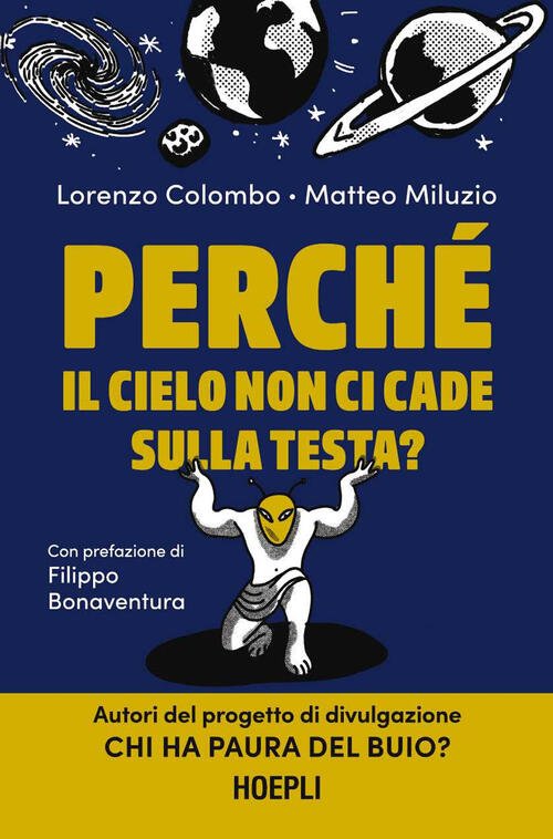 Perche Il Cielo Non Ci Cade Sulla Testa?