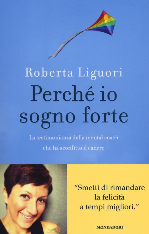 Perche Io Sogno Forte. La Testimonianza Della Mental Coach Che …