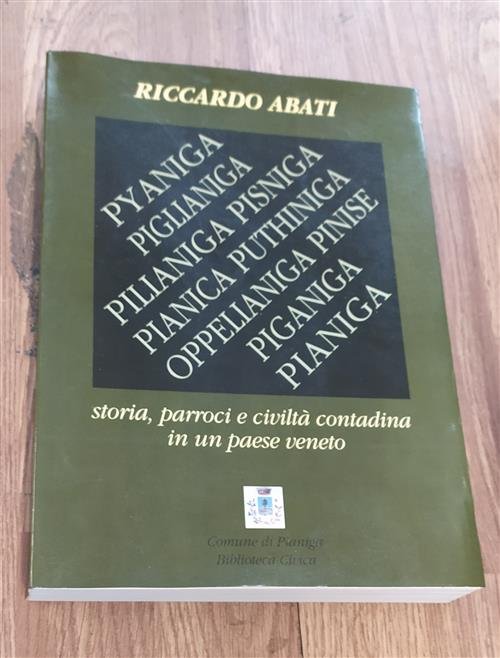 Pianiga. Storia Parroci E Civiltà Contadina In Un Paese Veneto …