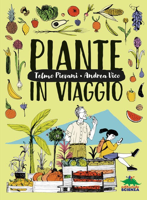 Piante In Viaggio Telmo Pievani Editoriale Scienza 2025
