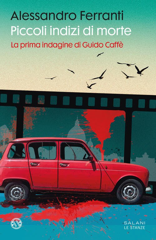 Piccoli Indizi Di Morte. La Prima Indagine Di Guido Caffe …