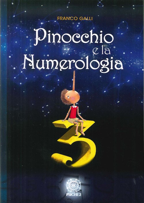 Pinocchio E La Numerologia Franco Galli Psiche 2 2016