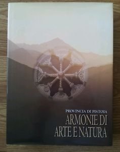 Pistoia, Armonie Di Arte E Natura. Provincia Di Pi | Immagine Gallery 2