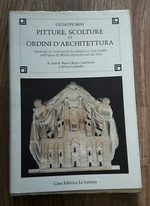 Pitture, Scolture Et Ordini D'architettura. Enarrate Co' Suoi Autori Da …
