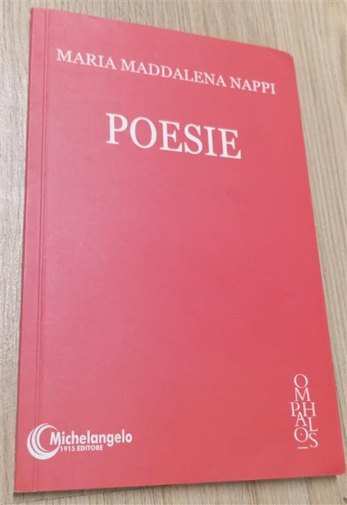 Poesie Maria Maddalena Nappi Michelangelo 1915 Editore 2021