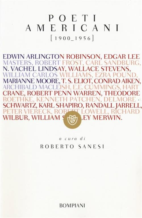 Poeti Americani (1900-1956). Testo Inglese A Fronte