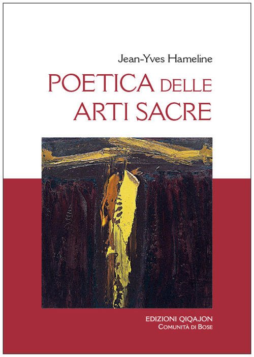 Poetica Delle Arti Sacre Jean-Yves Hameline Qiqajon 2017