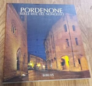 Pordenone. Sulle Rive Del Noncello