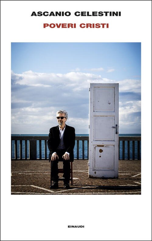 Poveri Cristi Ascanio Celestini Einaudi 2025
