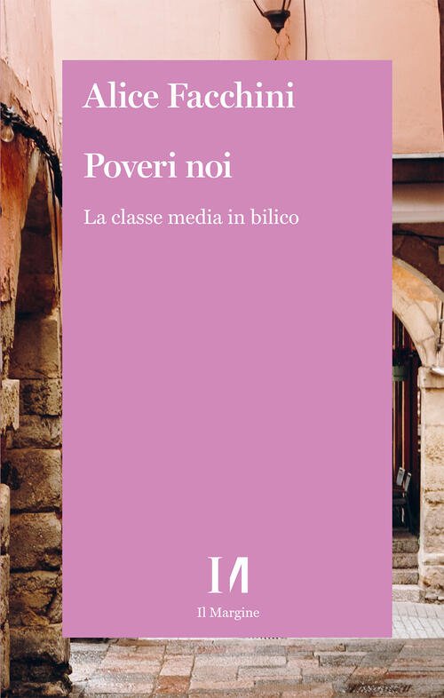 Poveri Noi. La Classe Media In Bilico | Immagine principale