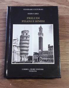Preludi Pisani E Senesi Itinerari Culturali Di Enzo Carli Ed. … | Immagine Gallery 2