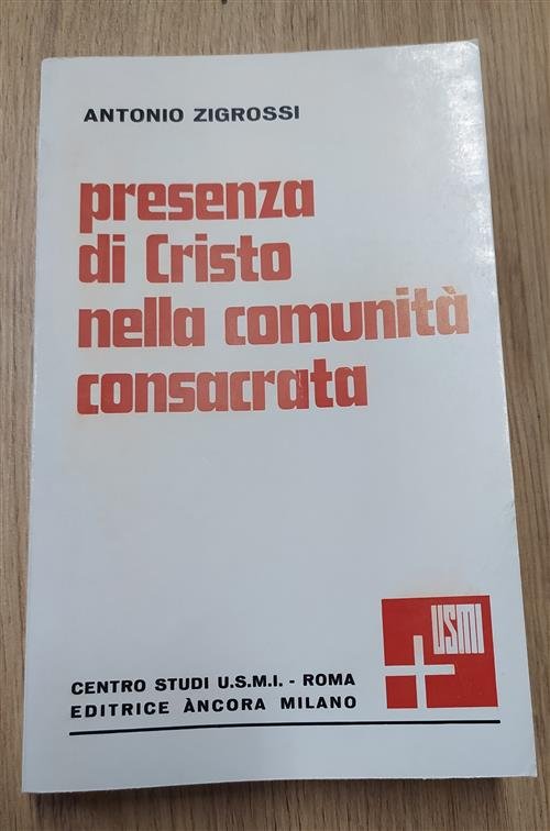 Presenza Di Cristo Nella Comunità Consacrata Antonio Zigrossi Ancora 1973