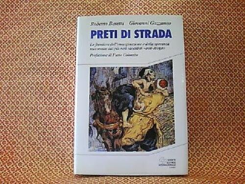 Preti Di Strada. Le Frontiere Dell'emarginazione E Della Speranza Raccontate …