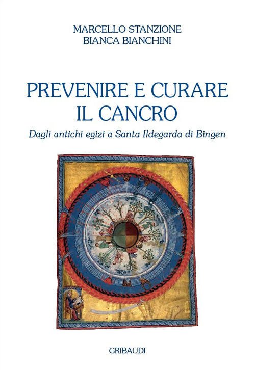 Prevenire E Curare Il Cancro. Dagli Antichi Egizi A Santa …