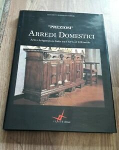 Preziosi Arredi Domestici. Arte E Artigianato In Italia Tra Il …