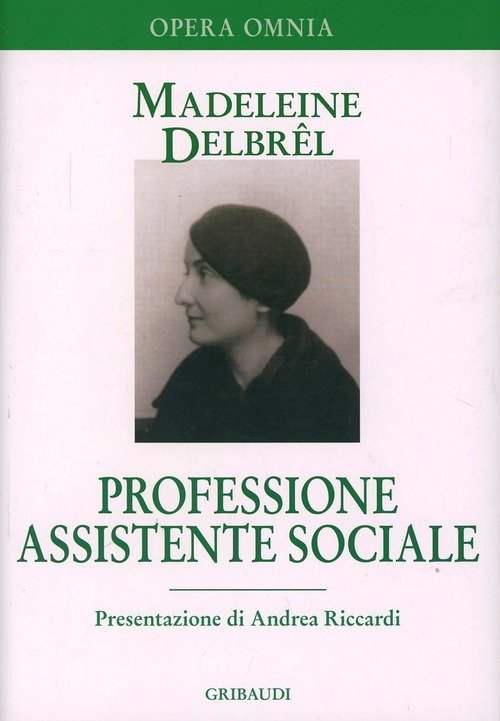 Professione Assistente Sociale. Scritti Professionali