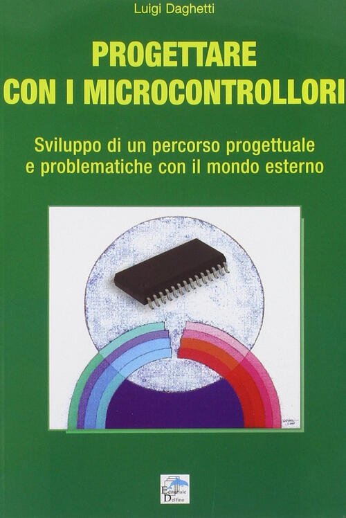 Progettare Con I Microcontrollori. Sviluppo Di Un Percorso Pregettuale E … | Immagine Gallery 2
