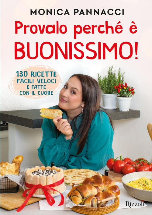 Provalo Perche E Buonissimo! 130 Ricette Facili, Veloci E Fatte …