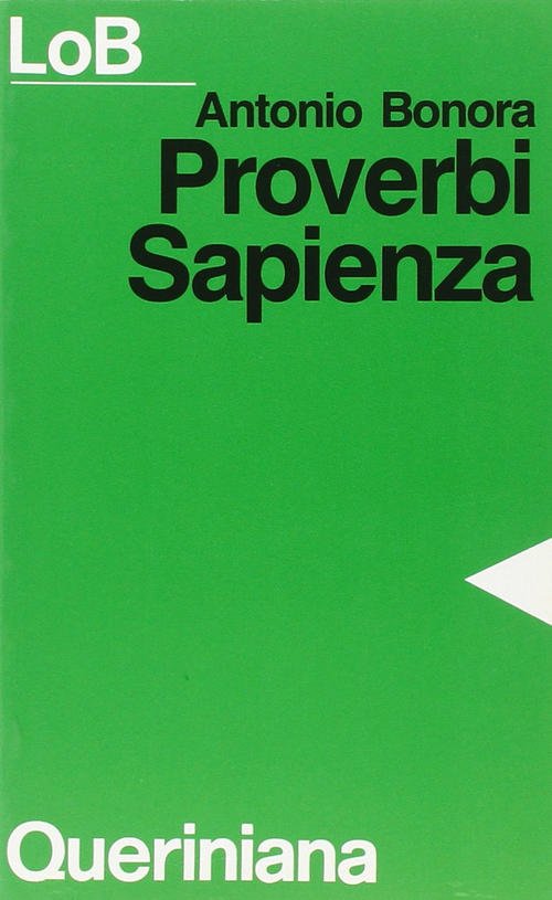 Proverbi, Sapienza. Sapere E Felicita Antonio Bonora Queriniana 1990