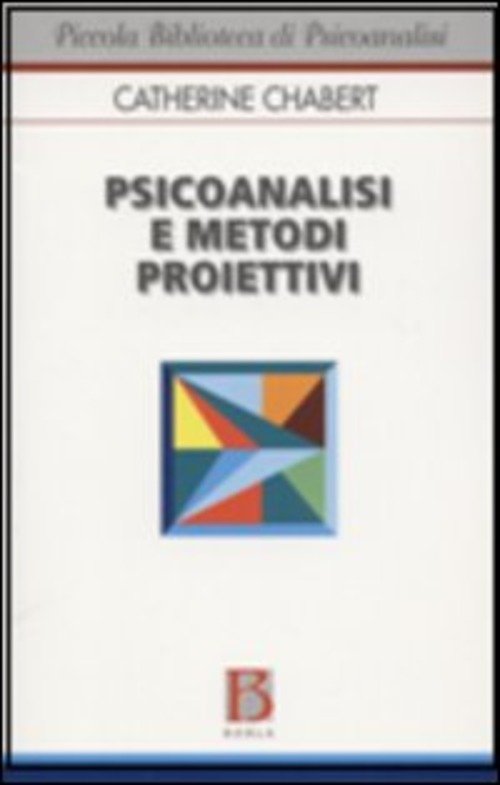 Psicoanalisi E Metodi Proiettivi