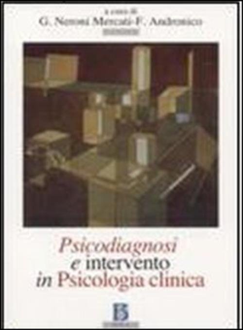 Psicodiagnosi E Intervento In Psicologia Clinica