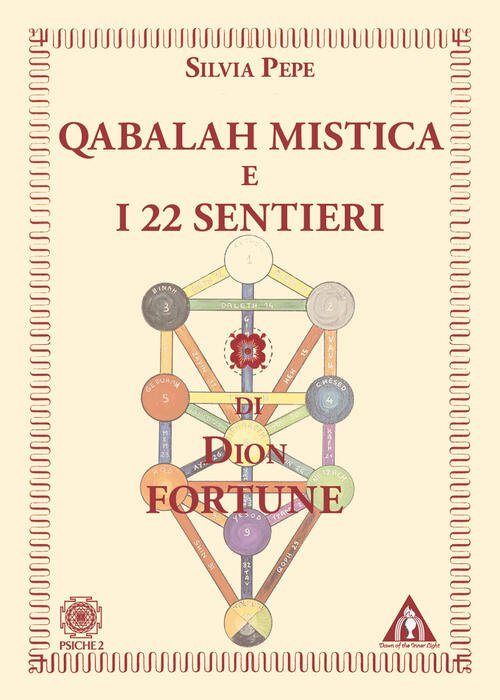 Qabalah Mistica E I 22 Sentieri Di Dion Fortune