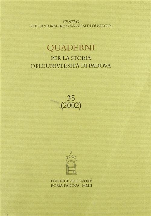 Quaderni Per La Storia Dell'università Di Padova. Annuale N. 35 … | Immagine Gallery 2