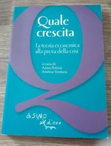 Quale Crescita? La Teoria Economica Alla Prova Della Crisi | Immagine Gallery 2