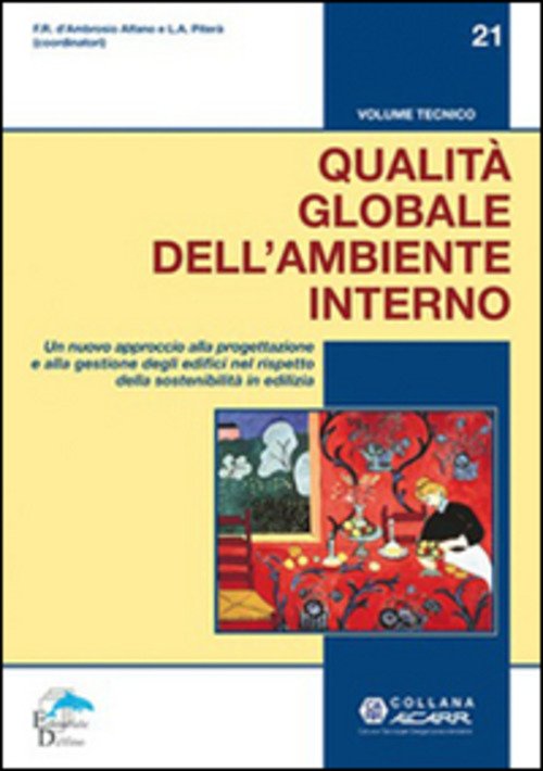 Qualita Globale Dell'ambiente Interno. Un Nuovo Approccio Alla Progettazione E …