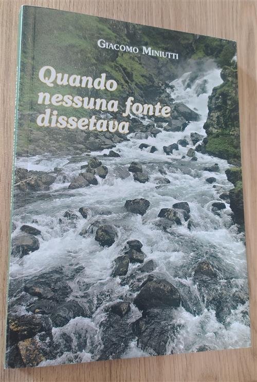 Quando Nessuna Fonte Dissetava Giacomo Miniutti Ergo Menini 2012