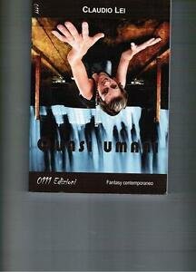 Quasi Umani Claudio Lei 0111 Edizioni | Immagine principale