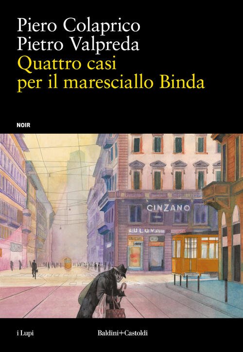 Quattro Casi Per Il Maresciallo Binda Piero Colaprico Baldini + …